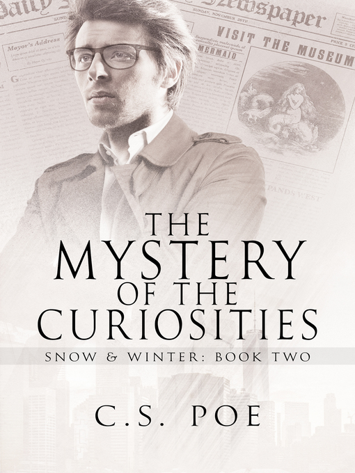 Title details for The Mystery of the Curiosities by C.S. Poe - Available